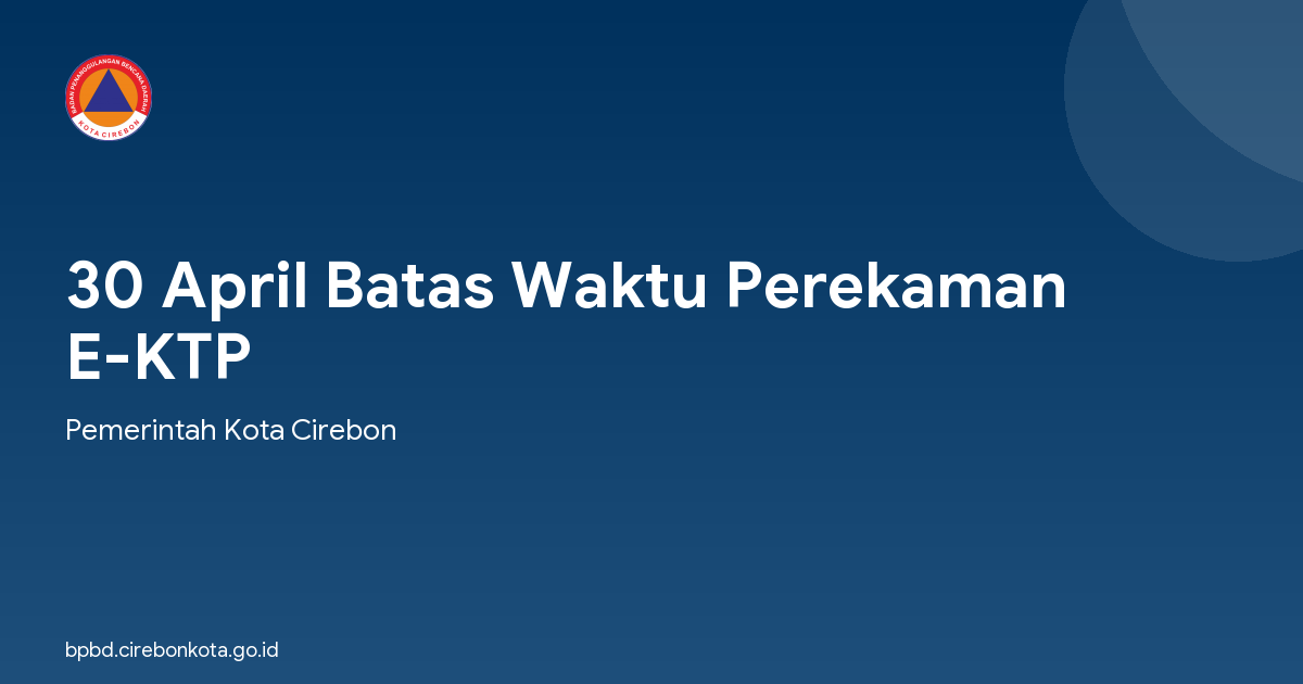 30 April Batas Waktu Perekaman E-KTP