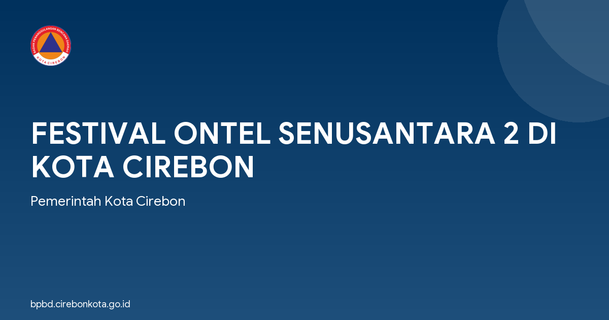 FESTIVAL ONTEL SENUSANTARA 2 DI KOTA CIREBON