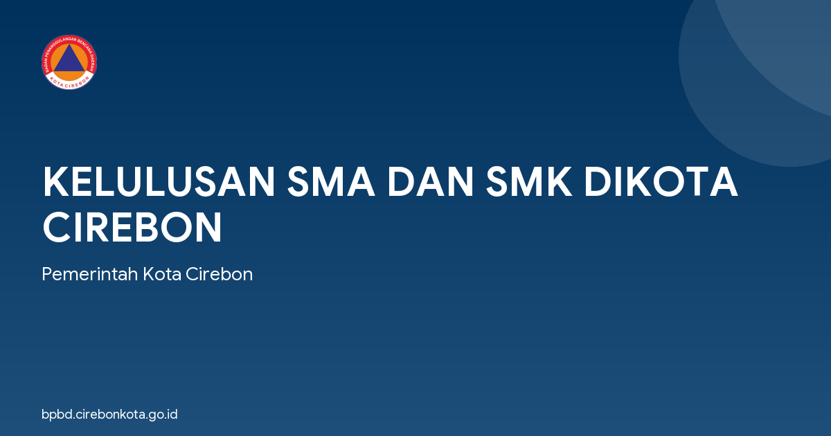 KELULUSAN SMA DAN SMK DIKOTA CIREBON