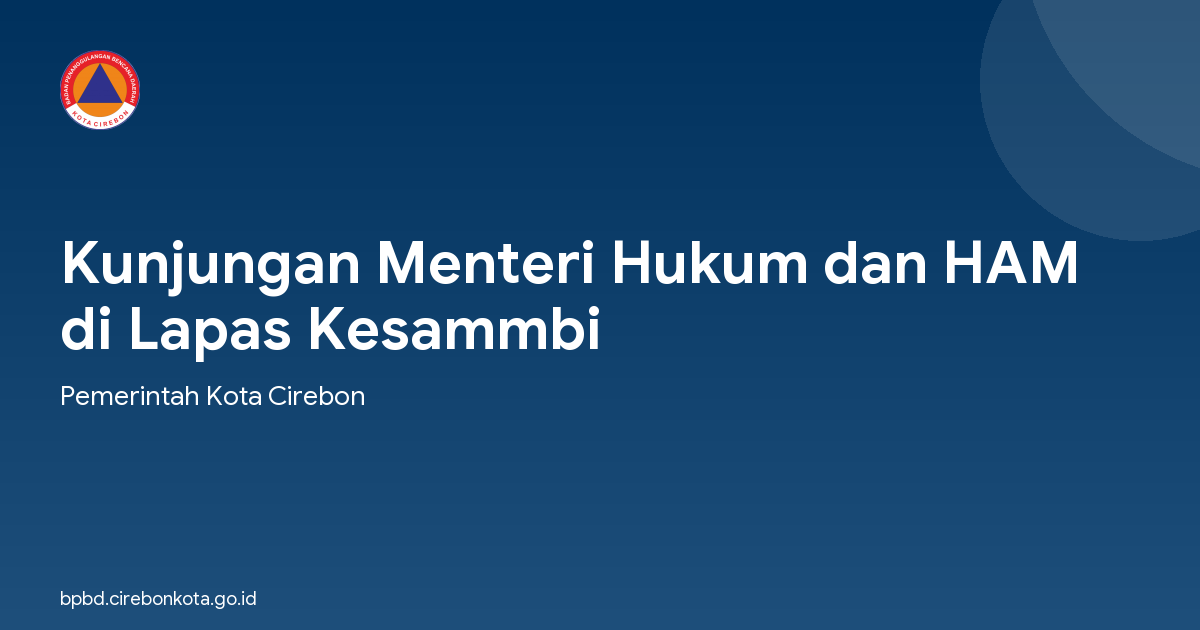 Kunjungan Menteri Hukum dan HAM di Lapas Kesammbi
