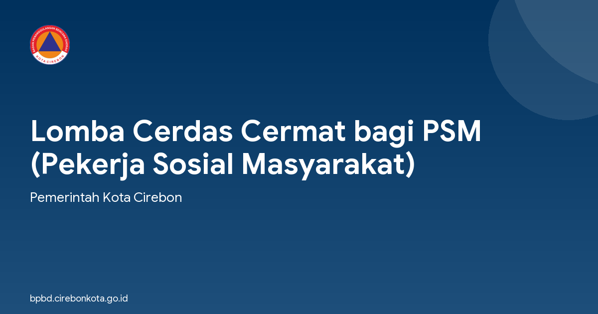 Lomba Cerdas Cermat bagi PSM (Pekerja Sosial Masyarakat)
