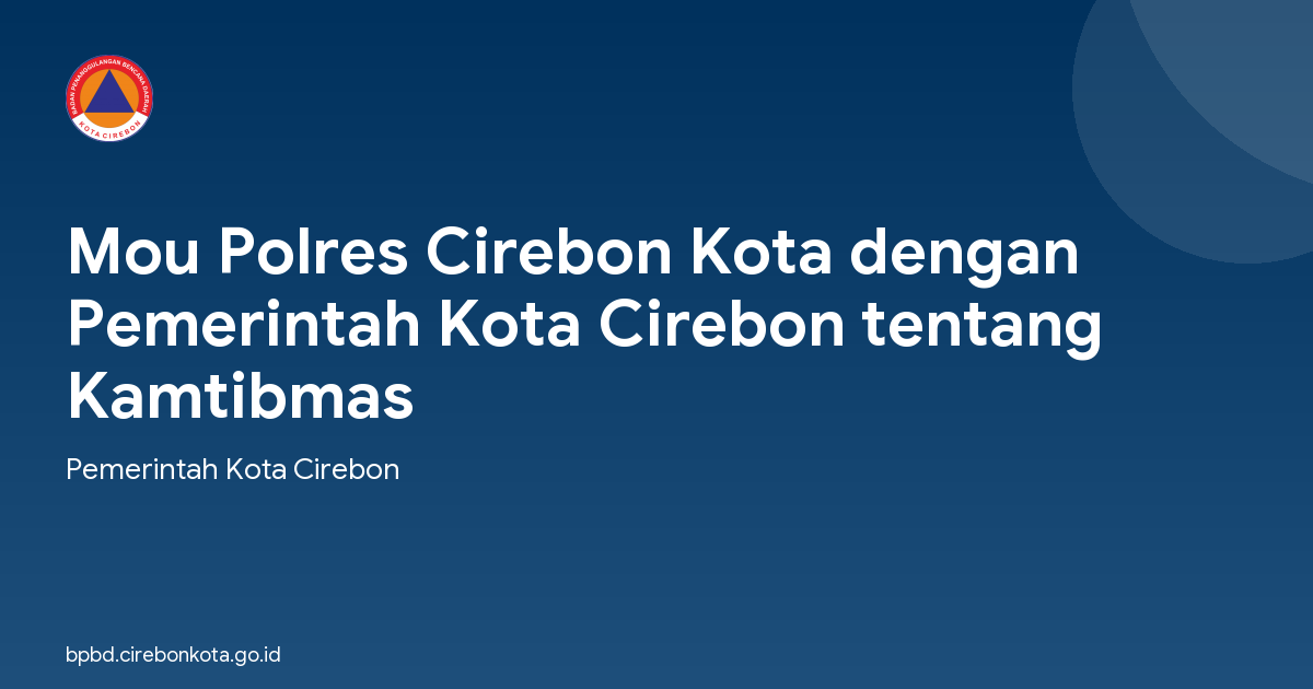 Mou Polres Cirebon Kota dengan Pemerintah Kota Cirebon tentang Kamtibmas