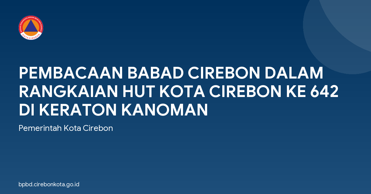 PEMBACAAN BABAD CIREBON DALAM RANGKAIAN HUT KOTA CIREBON KE 642 DI KERATON KANOMAN