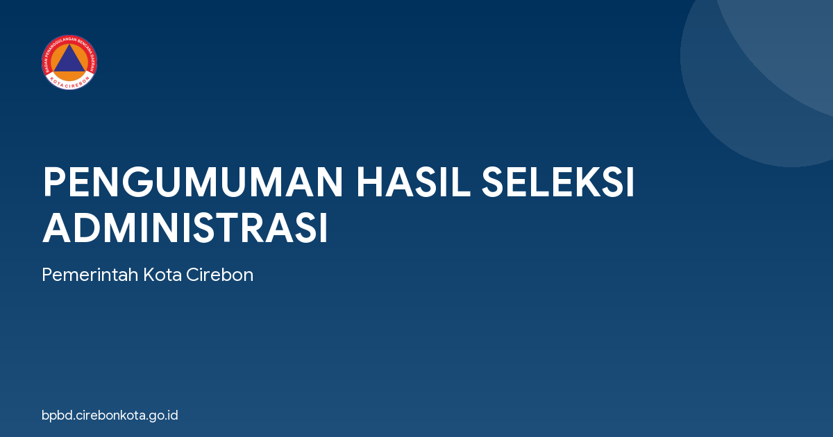 PENGUMUMAN HASIL SELEKSI ADMINISTRASI