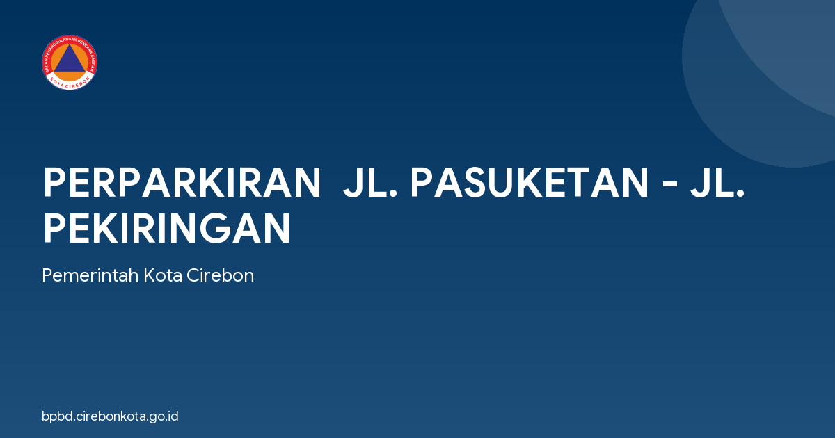 PERPARKIRAN  JL. PASUKETAN - JL. PEKIRINGAN