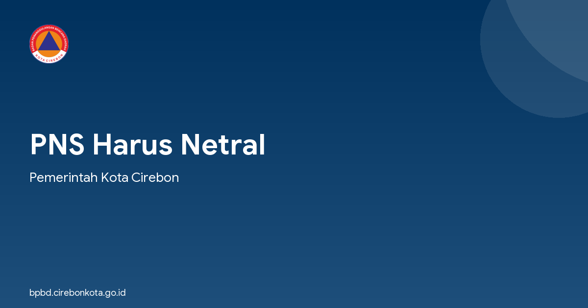 PNS Harus Netral
