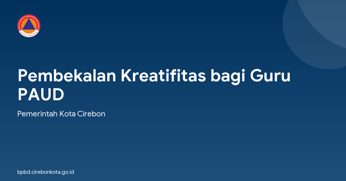 Pembekalan Kreatifitas bagi Guru PAUD