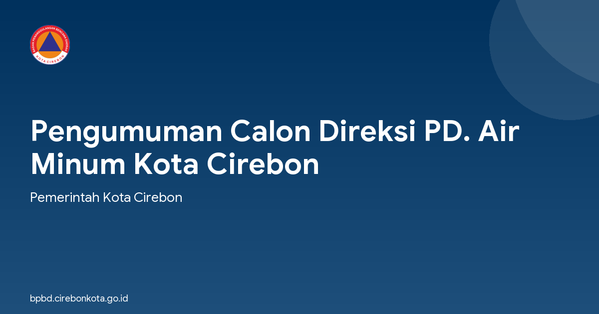 Pengumuman Calon Direksi PD. Air Minum Kota Cirebon