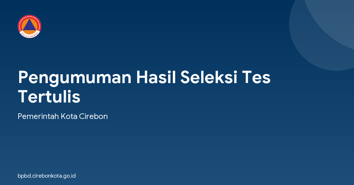 Pengumuman Hasil Seleksi Tes Tertulis