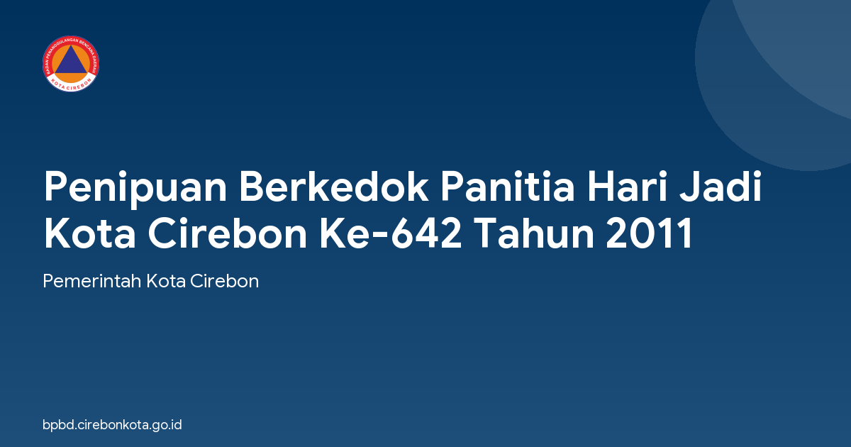 Penipuan Berkedok Panitia Hari Jadi Kota Cirebon Ke-642 Tahun 2011
