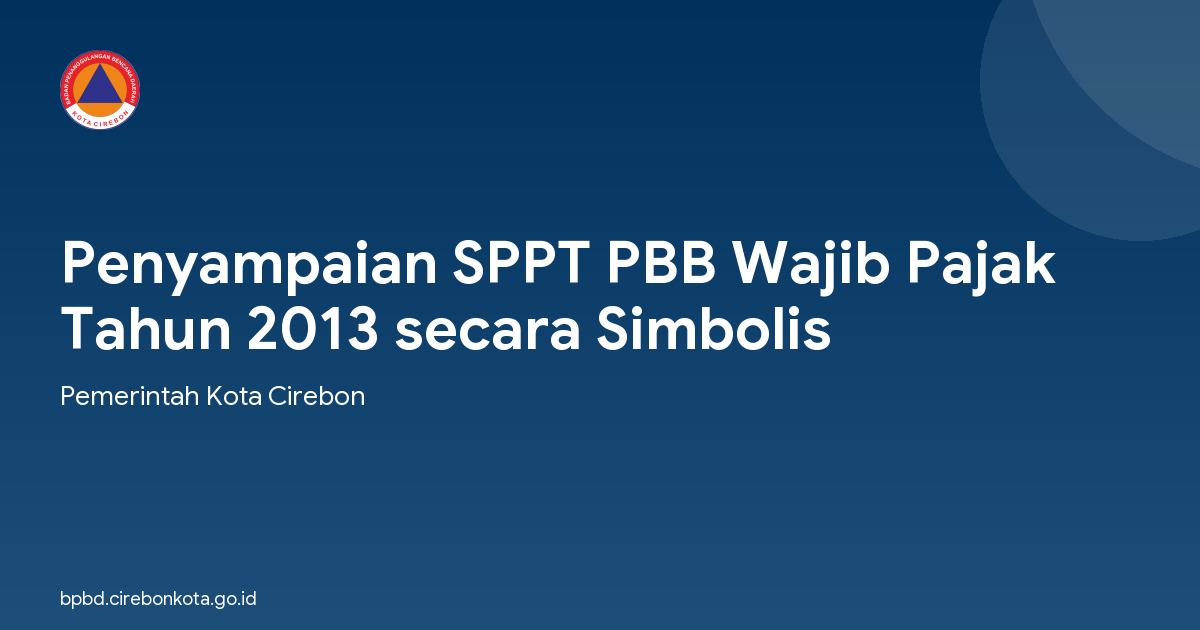 Penyampaian SPPT PBB Wajib Pajak Tahun 2013 secara Simbolis