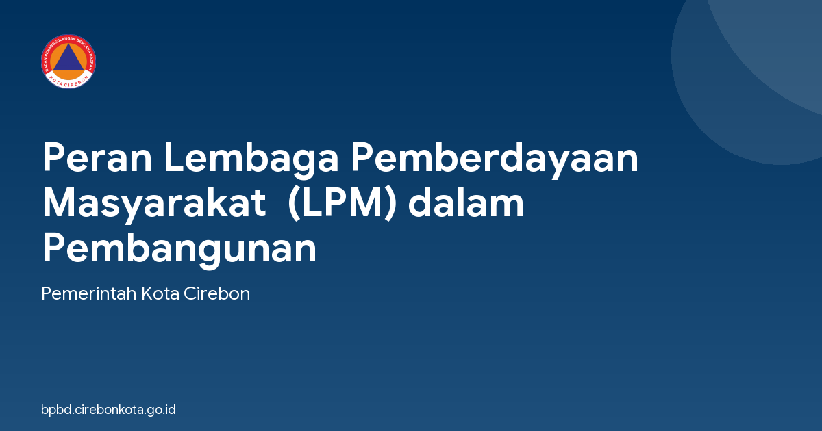 Peran Lembaga Pemberdayaan Masyarakat  (LPM) dalam  Pembangunan