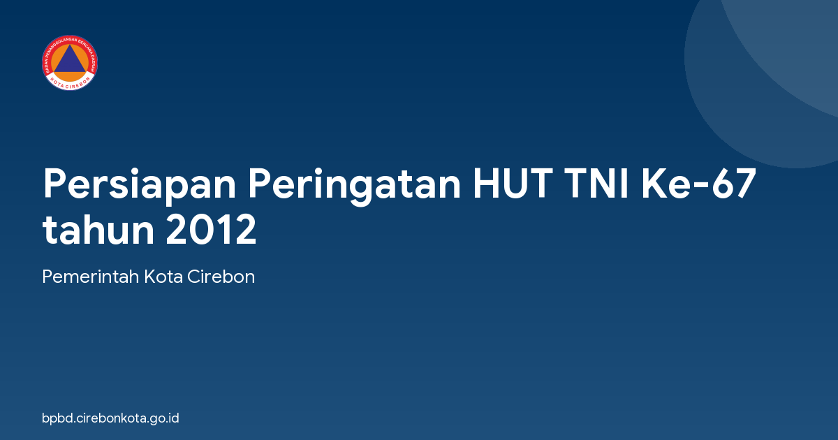 Persiapan Peringatan HUT TNI Ke-67 tahun 2012