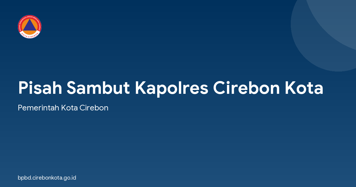 Pisah Sambut Kapolres Cirebon Kota