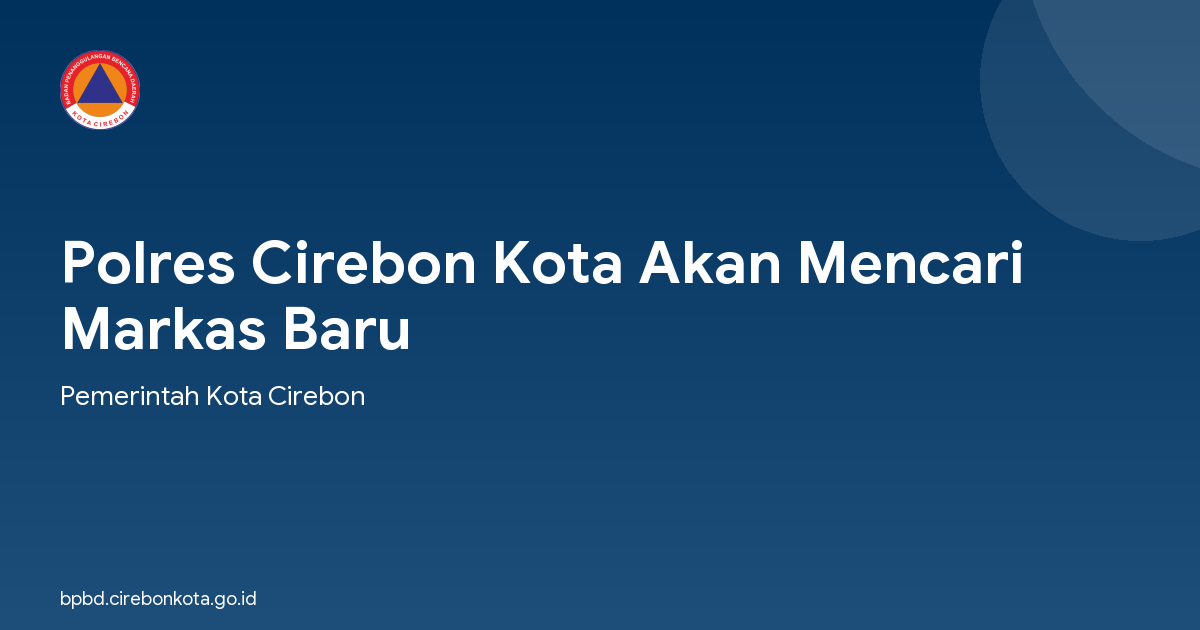 Polres Cirebon Kota Akan Mencari Markas Baru