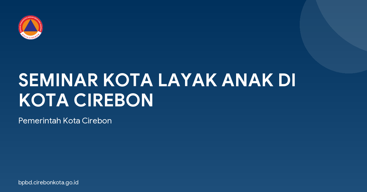 SEMINAR KOTA LAYAK ANAK DI KOTA CIREBON