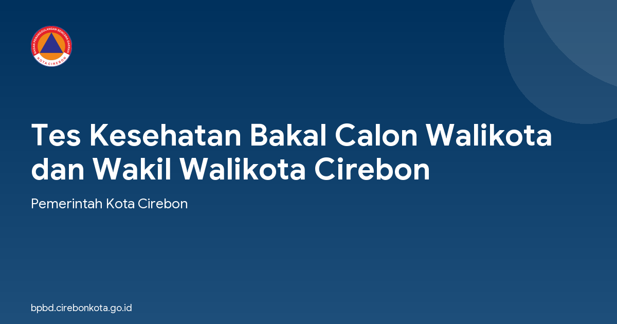 Tes Kesehatan Bakal Calon Walikota dan Wakil Walikota Cirebon