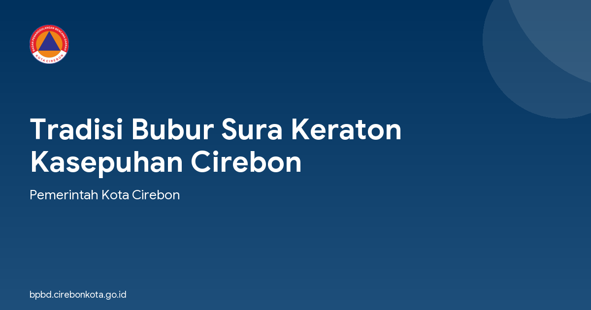 Tradisi Bubur Sura Keraton Kasepuhan Cirebon