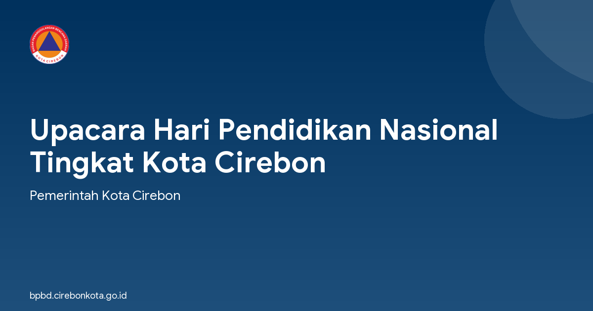 Upacara Hari Pendidikan Nasional  Tingkat Kota Cirebon
