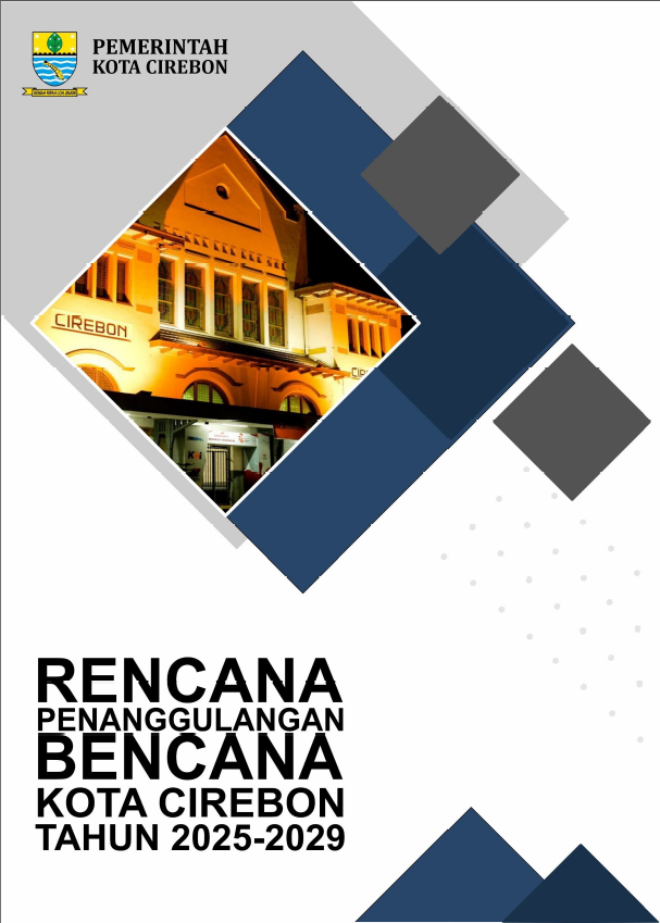 Dokumen Rencana Penanggulangan Bencana Kota Cirebon 2025 - 2029
