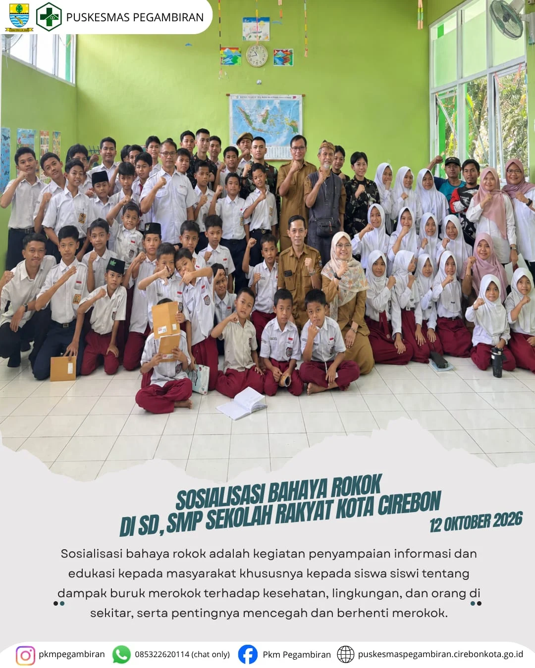 KEGIATAN SOSIALISASI BAHAYA ROKO PADA SISWA SISWI SEKOLAH RAKYAT KOTA CIREBON